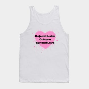 Reject Hustle Culture - Spread Love (Light Pink) Tank Top